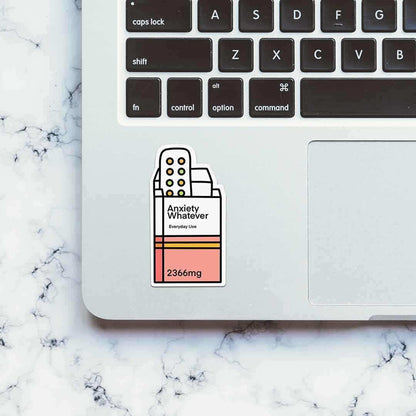 Anxiety-Whatever Sticker - Stickers | STICK IT UP