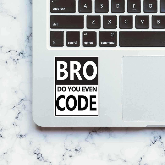 BRUH, Do you even code? Sticker - Stickers | STICK IT UP