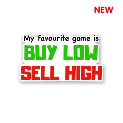 BUY LOW SELL HIGH Sticker - Stickers | STICK IT UP