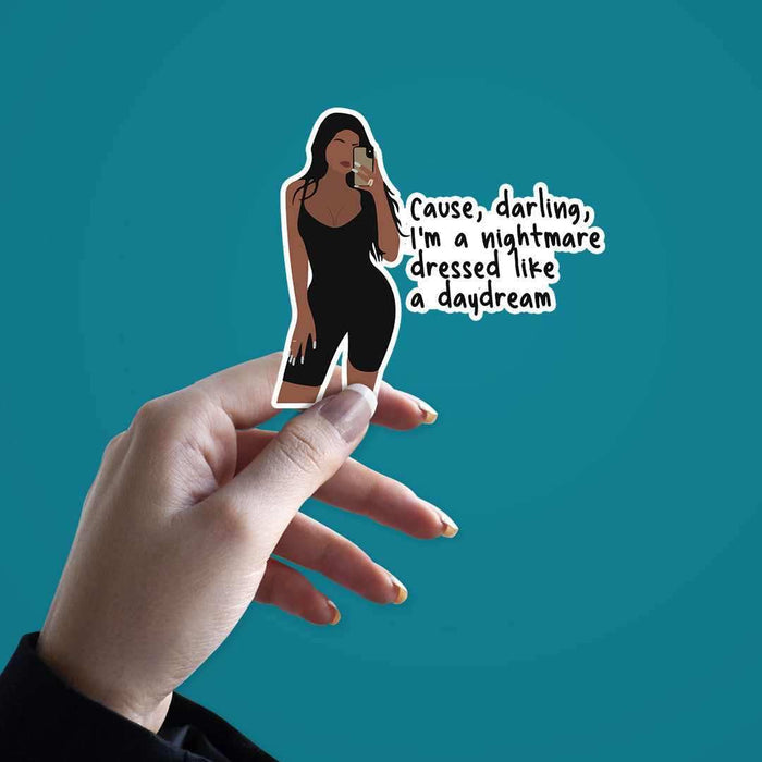 Cause Darling I'm Nightmare Sticker - Stickers | STICK IT UP