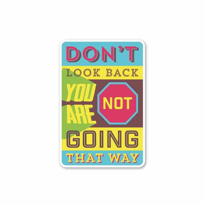 Don't Look Back Sticker - Stickers | STICK IT UP