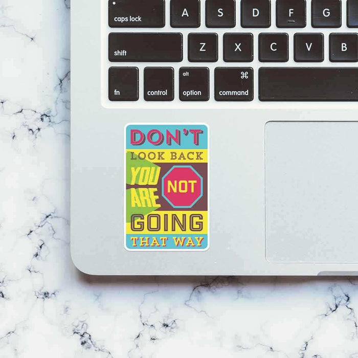 Don't Look Back Sticker - Stickers | STICK IT UP