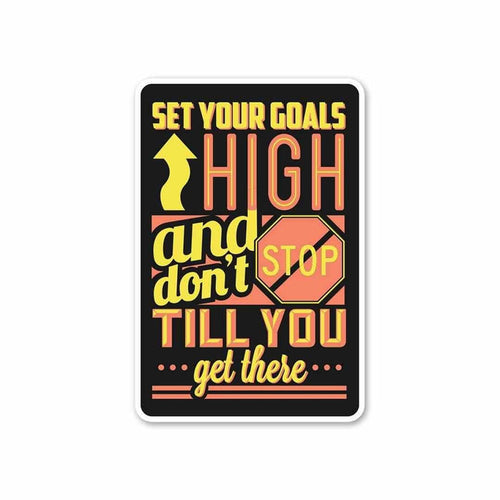 Don't Stop till you get there Sticker - Stickers | STICK IT UP