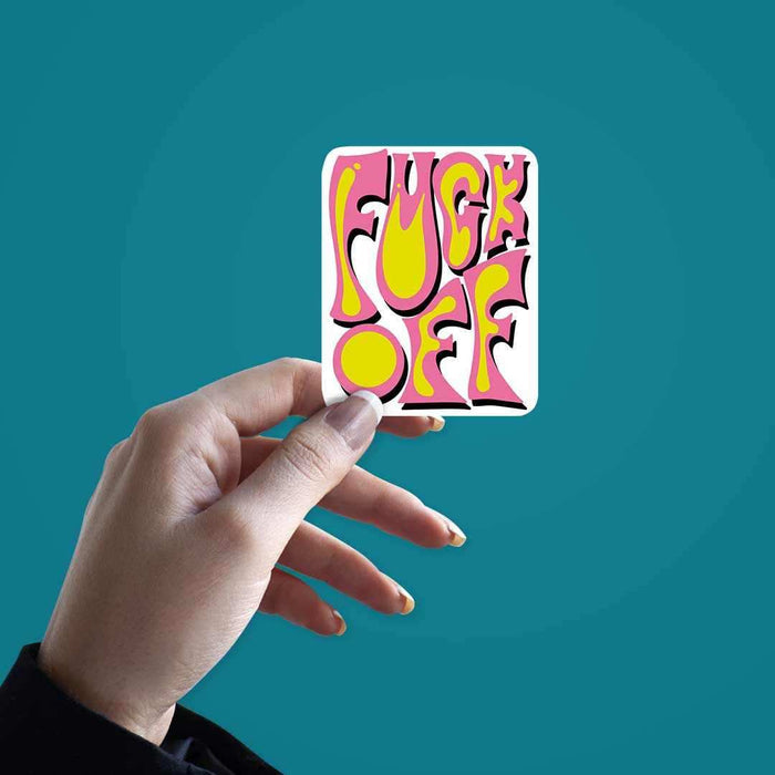 Fuck Off Sticker - Stickers | STICK IT UP