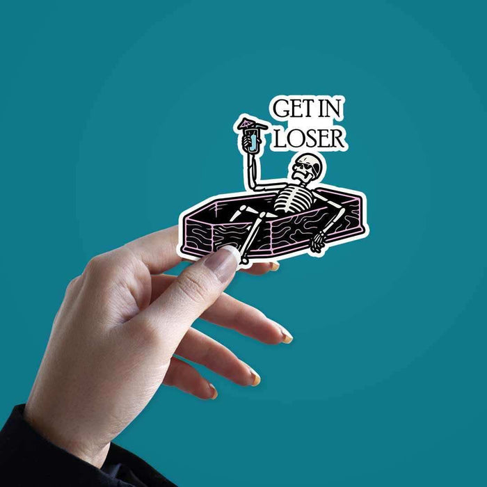 Get in loser sticker - Stickers | STICK IT UP