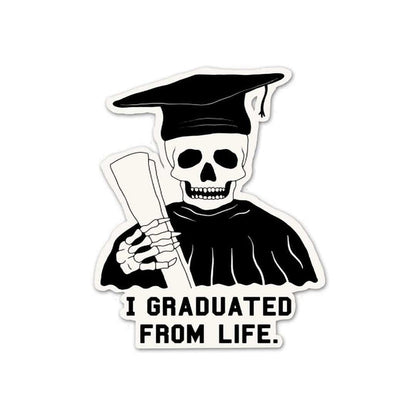 I Graduated From Life Sticker - Stickers | STICK IT UP