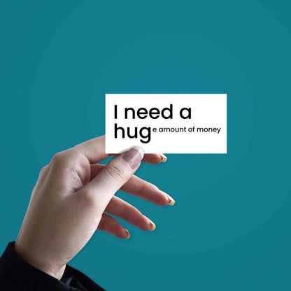 I Need a Hug Sticker - Stickers | STICK IT UP