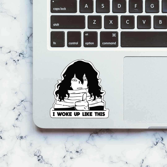 I woke up like this Sticker - Stickers | STICK IT UP
