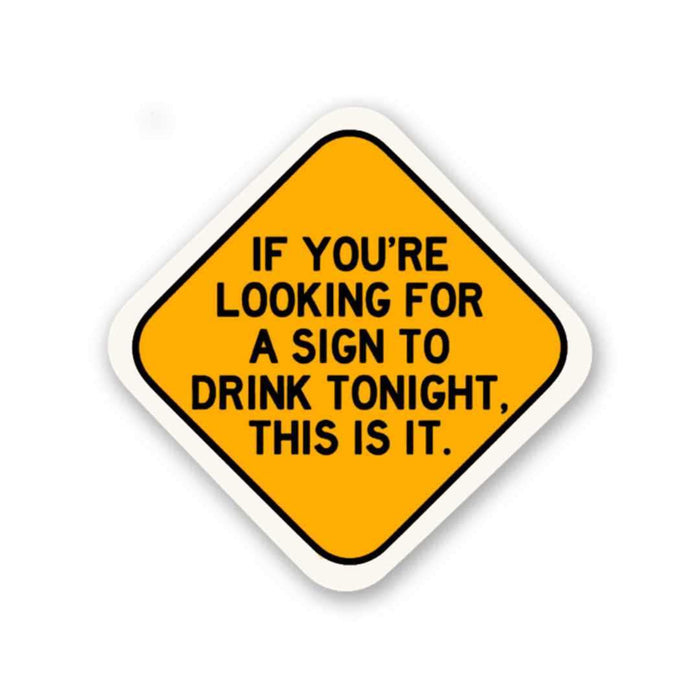 If you're looking for a Sign Sticker - Stickers | STICK IT UP
