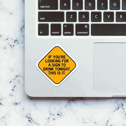 If you're looking for a Sign Sticker - Stickers | STICK IT UP