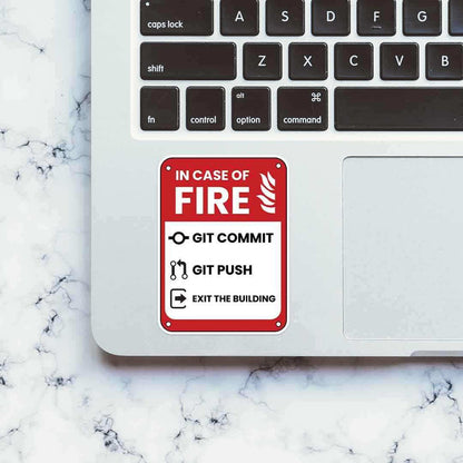 In case of fire Sticker - Stickers | STICK IT UP