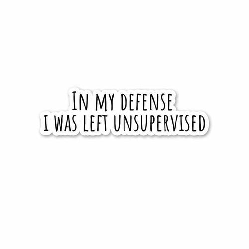 In my defense Sticker - Stickers | STICK IT UP