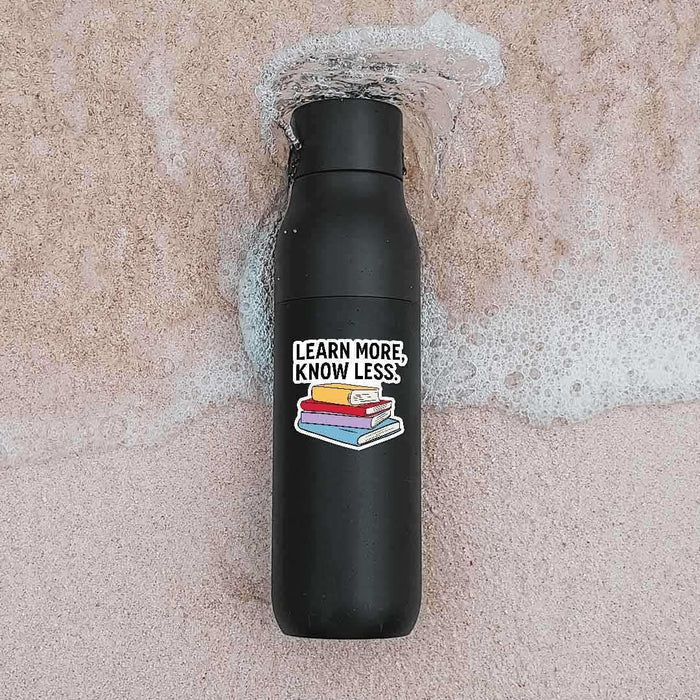 Learn More, Know Less Sticker - Stickers | STICK IT UP