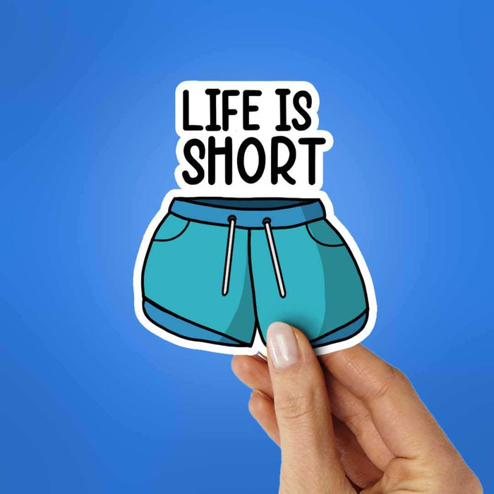 Life is short 1.0 Sticker - Stickers | STICK IT UP