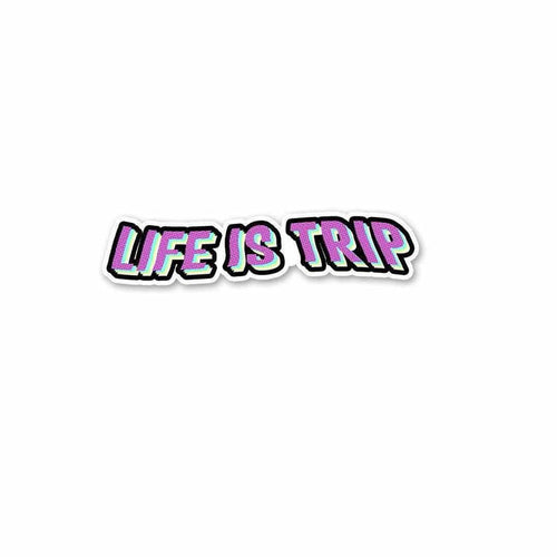 Life is trip Sticker - Stickers | STICK IT UP