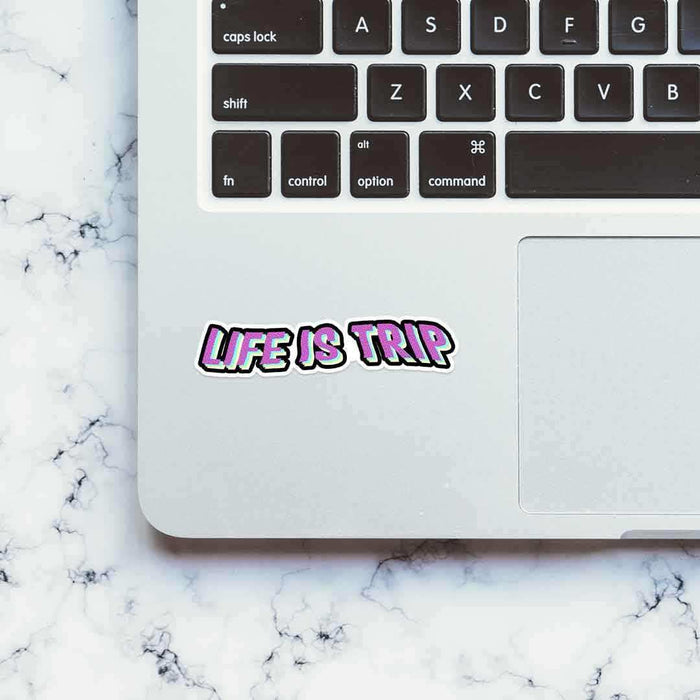 Life is trip Sticker - Stickers | STICK IT UP