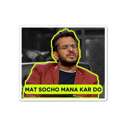Mat Socho Mana Kar Do Sticker - Stickers | STICK IT UP