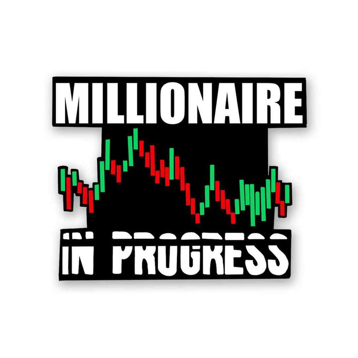 Millionaire in Progress Sticker - Stickers | STICK IT UP