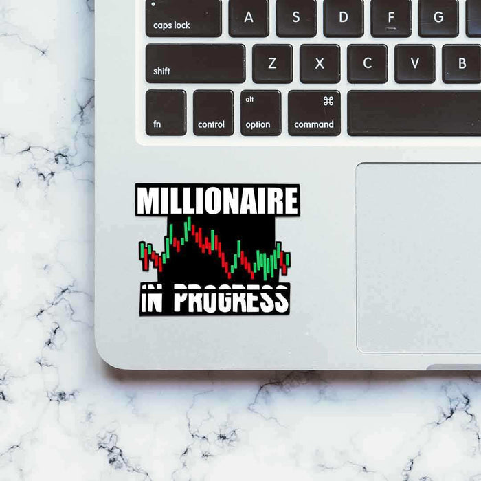 Millionaire in Progress Sticker - Stickers | STICK IT UP