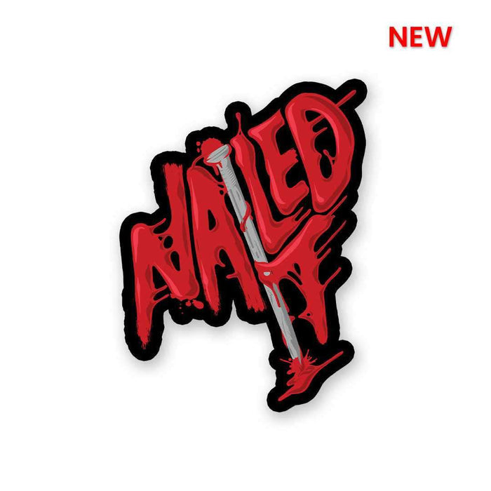 Nailed It Sticker - Stickers | STICK IT UP