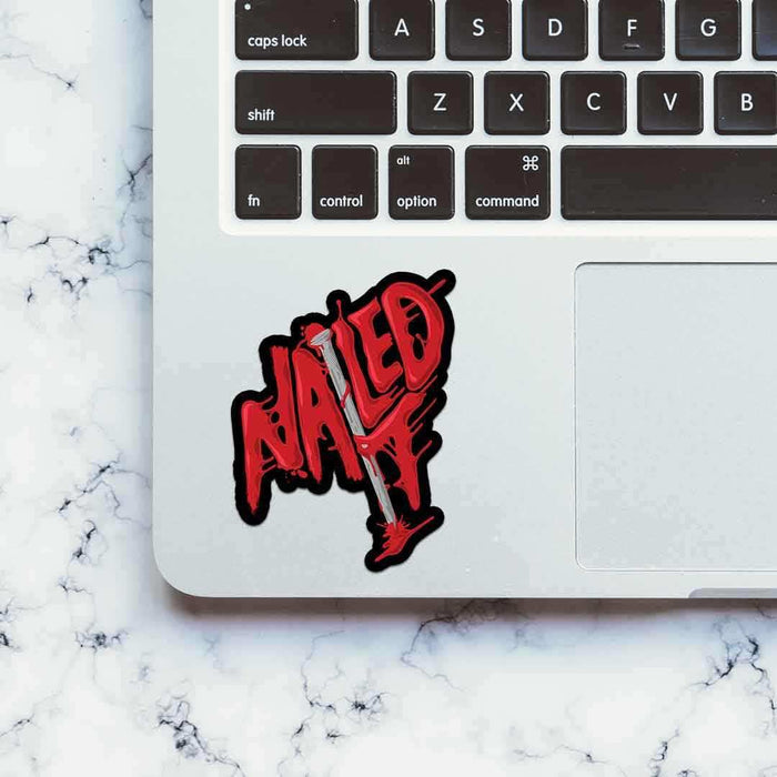 Nailed It Sticker - Stickers | STICK IT UP
