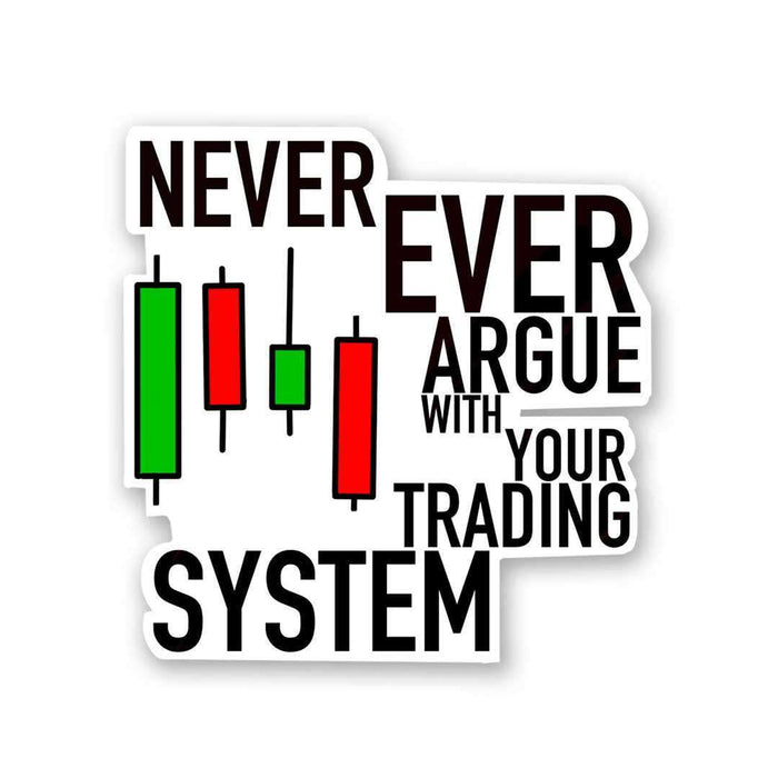 Never Ever Argue Sticker - Stickers | STICK IT UP