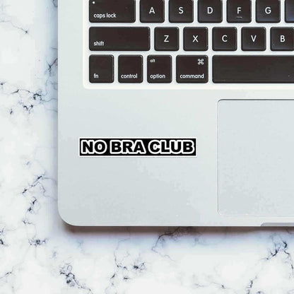 No Bra Club sticker - Stickers | STICK IT UP
