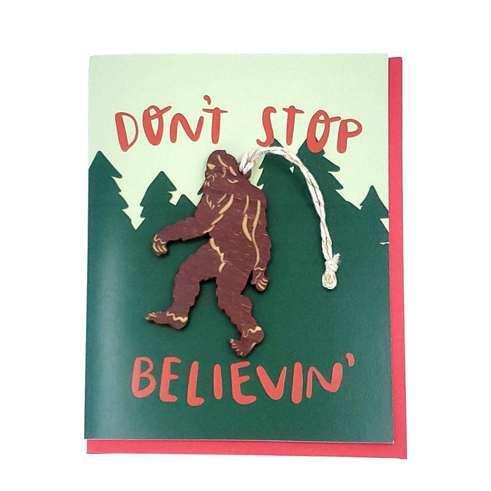 Ornament Card - Sasquatch - Don’t Stop Believin’ (Brown) by SnowMade