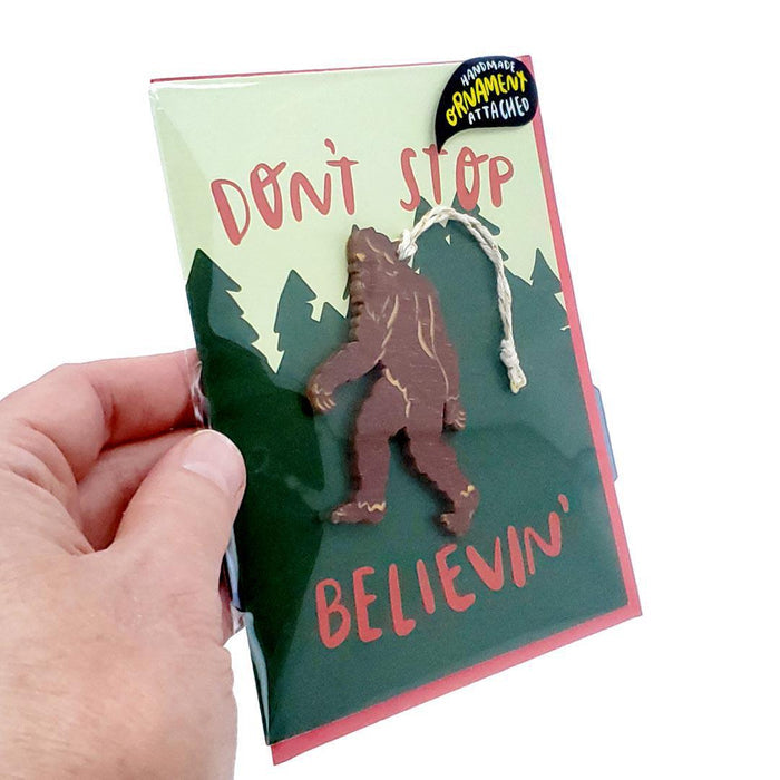 Ornament Card - Sasquatch - Don’t Stop Believin’ (Brown) by SnowMade