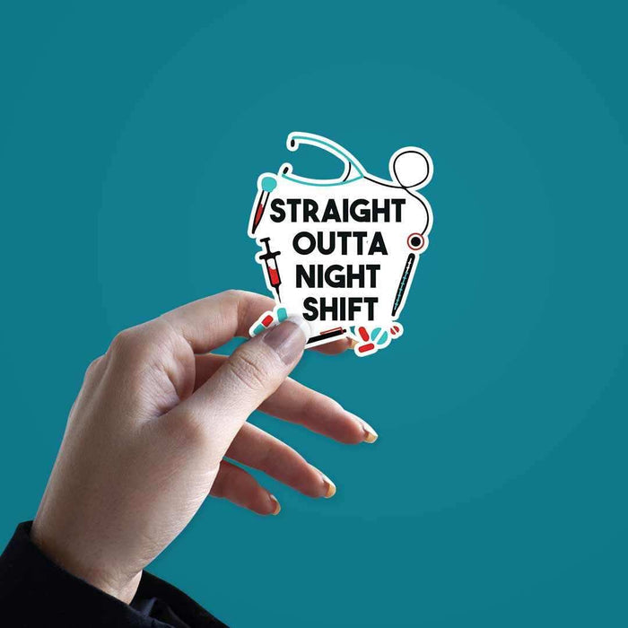 Straight outta night shift sticker - Stickers | STICK IT UP
