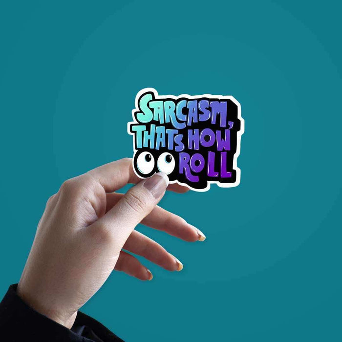 That's how I roll Sticker - Stickers | STICK IT UP