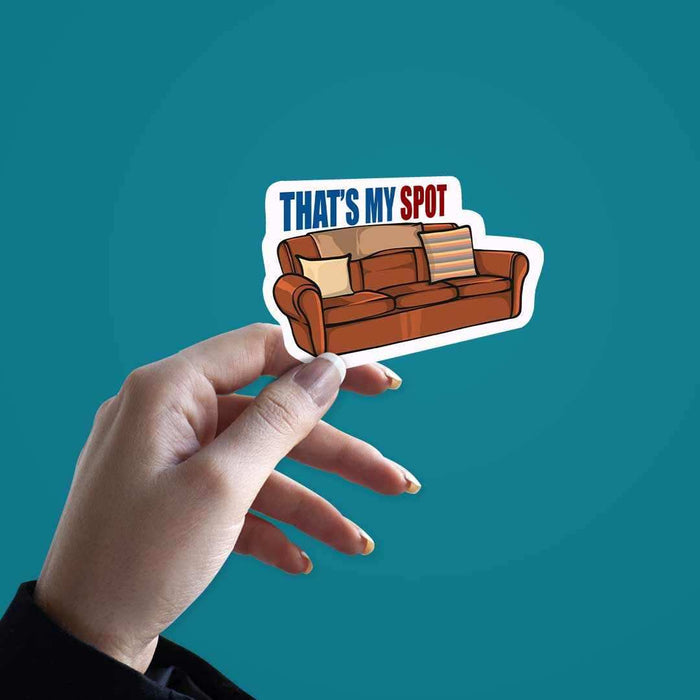 That's My Spot Sticker - Stickers | STICK IT UP