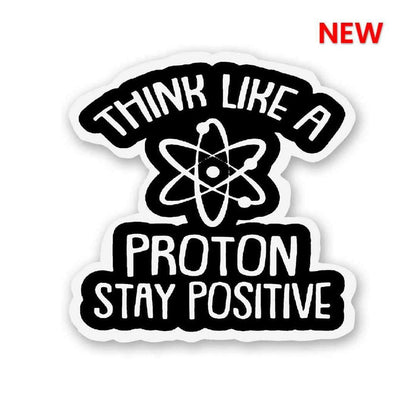 Think Like A Proton Sticker - Stickers | STICK IT UP