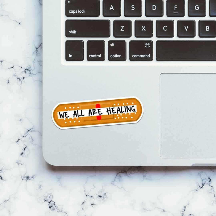 We All Are Healing Sticker - Stickers | STICK IT UP