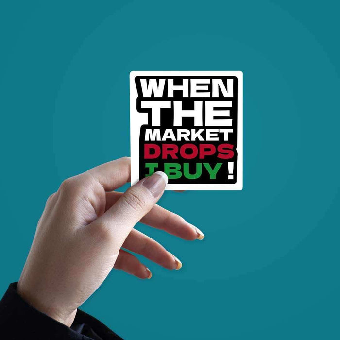 When The Market Drops Sticker - Stickers | STICK IT UP