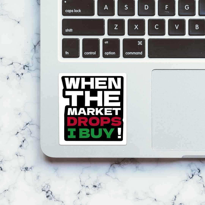 When The Market Drops Sticker - Stickers | STICK IT UP