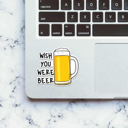 Wish You were Beer Sticker - Stickers | STICK IT UP
