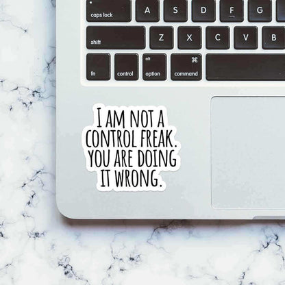 You are doing it wrong. Sticker - Stickers | STICK IT UP