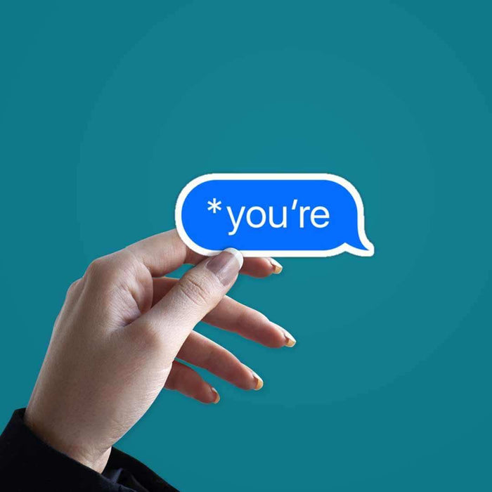 *You're Sticker - Stickers | STICK IT UP